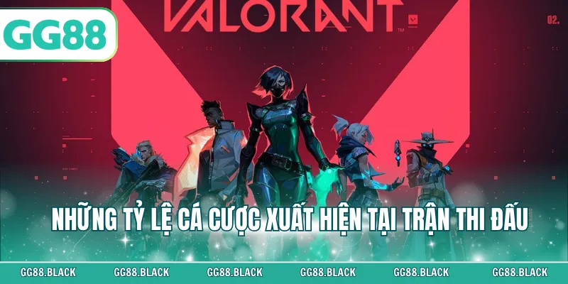 Những tỷ lệ cá cược xuất hiện tại trận thi đấu